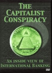 the capitalist conspiracy an inside view of international banking 1st edition  b004y23p0m