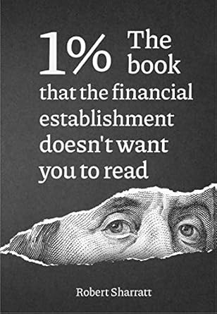 1 the book that the financial establishment doesnt want you to read the first ever behind the curtain look at