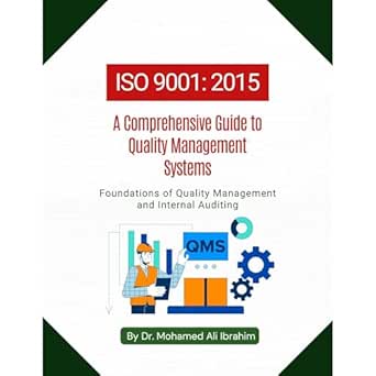 iso 9001 a comprehensive guide to quality management systems foundations of quality management and internal