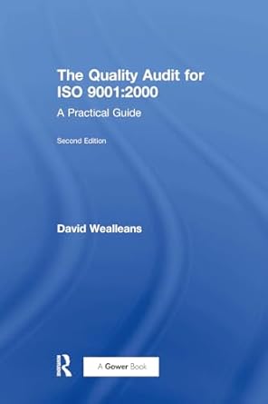 the quality audit for iso 9001 2000 1st edition david wealleans 1032838647, 978-1032838649