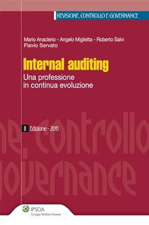 internal auditing 1st edition mario anaclerio ,angelo miglietta ,roberto salvi ,flavio servato b0063ji2k2