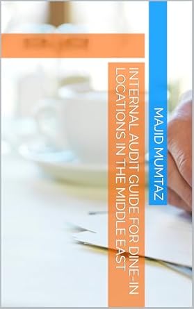 internal audit guide for dine in locations in the middle east 1st edition majid mumtaz b0dy2nrpq9
