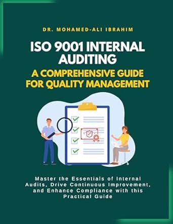 iso 9001 internal auditing a comprehensive guide for quality management master internal audits drive