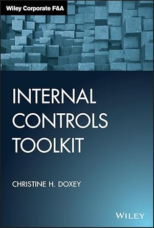 internal controls toolkit 1st edition christine h doxey b07vpcny7c, 978-1119554417