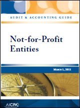 not for profit entities aicpa audit and accounting guide 1st edition american institute of cpas 0870519530,