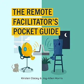 the remote facilitators pocket guide 1st edition jay allen morris ,kirsten clacey ,ana clements ,berrett