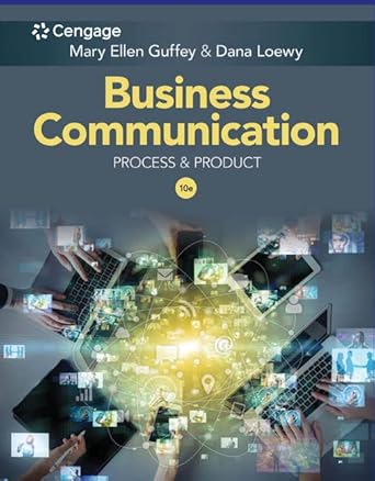 business communication 1st edition mary ellen guffey ,dana loewy 035712930x, 978-0357129302