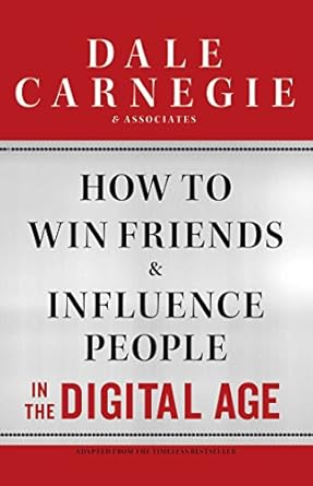 how to win friends and influence people in the digital age 1st edition dale carnegie 1451612575,