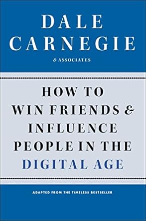 how to win friends and influence people in the digital age 1st edition dale carnegie ,associates b004u7g81o,