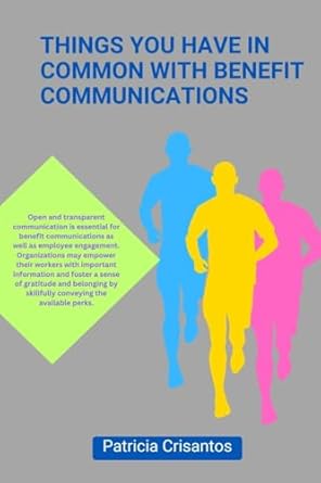 things you have in common with benefit communications questions you need to ask about benefit communications