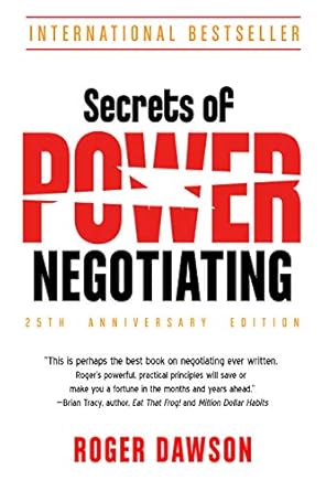 secrets of power negotiating 25th anniversary edition roger dawson 1632651963, 978-1632651969