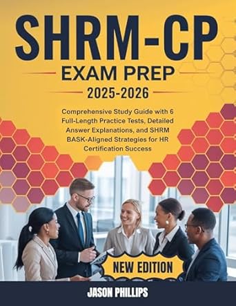 shrm cp exam prep 2025 2026 comprehensive study guide with 6 full length practice tests detailed answer