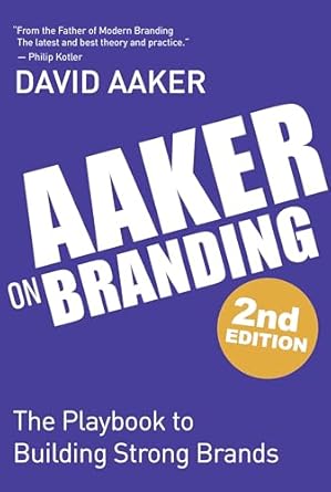 aaker on branding the playbook to building strong brands 1st edition david aaker b0f5hzlz2x, 978-1636986661