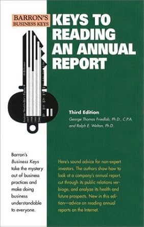 keys to reading an annual report by g t friedlob ph d 1st edition b01f9g2oqc