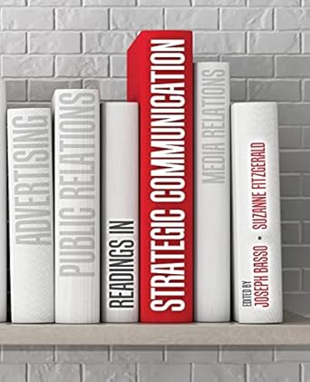readings in strategic communication 1st edition joseph basso ,suzanne d fitzgerald 1792430515, 978-1792430510