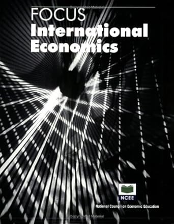focus international economics 1st edition gerald j lynch ,michael w watts ,donald r wentworth 1561834963,