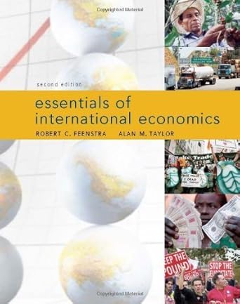 essentials of international economics by feenstra robert c taylor alan m hardcover 1st edition robert c
