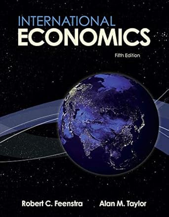 international economics 1st edition robert c feenstra b08lnwx1jr, 978-1319343958