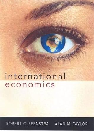 international economics by feenstra and taylor 1st edition b006ec62kk