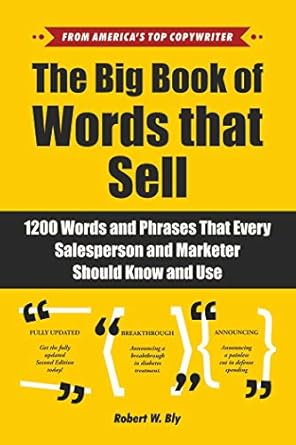 the big book of words that sell 1200 words and phrases that every salesperson and marketer should know and