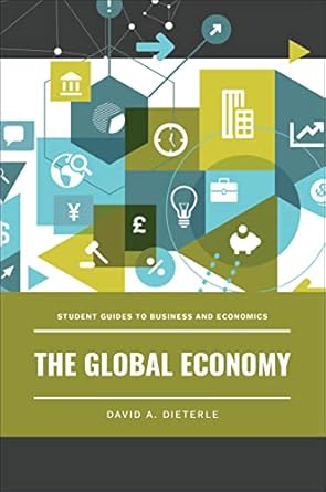global economy the 1st edition david a dieterle b0djl2qhgj, 979-8765138984