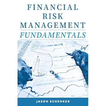 financial risk management fundamentals 1st edition jason schenker ,prestige professional publishing ,virtual