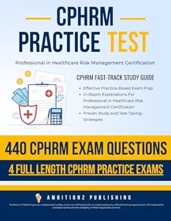 cphrm practice test fast track study guide and exam prep with 440 practice questions and 4 full length exams