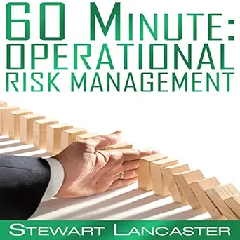 60 minute operational risk management 60 minute guides 1st edition stewart lancaster ,aaron wagner b0118lo8gq