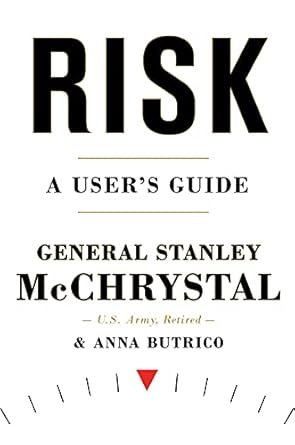 risk a users guide 1st edition stanley a mcchrystal b08vd34v2c, 978-0593192214