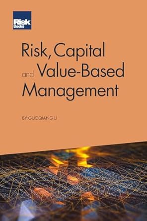 risk capital and value based management 1st edition guoqiang li 178272446x, 978-1782724469