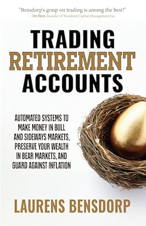 trading retirement accounts automated systems to make money in bull and sideways markets preserve your wealth