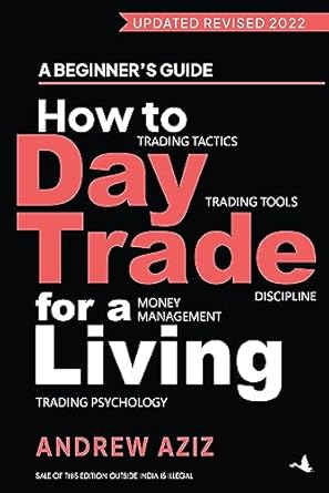 how to day trade for a living 1st edition andrew aziz 9391242278, 978-9391242275