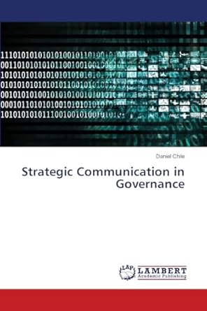 strategic communication in governance 1st edition daniel chile 6204739700, 978-6204739700