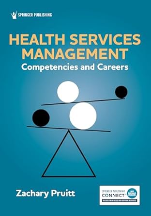 health services management competencies and careers 1st edition zachary pruitt phd mha fache 0826148069,