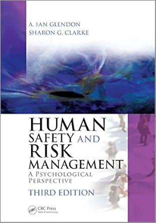 human safety and risk management a psychological perspective 3rd edition a ian glendon ,sharon clarke