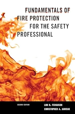 fundamentals of fire protection for the safety professional 1st edition lon h ferguson 1598887114,