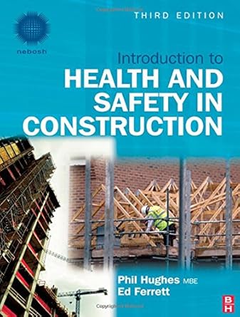 introduction to health and safety in construction 1st edition phil hughes ,ed ferrett 1856175219,