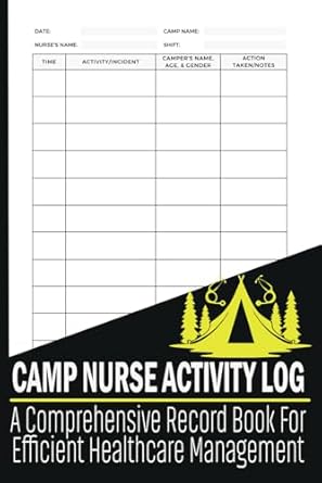 camp nurse activity log a comprehensive record book for efficient healthcare management streamline your daily