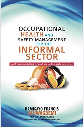 occupational health and safety management for the informal sector with recommendations for small and medium
