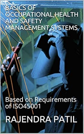 basics of occupational health and safety management systems based on requirements of iso45001 1st edition