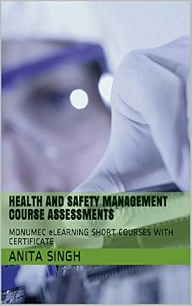 health and safety management course assessments monumec elearning short courses with certificate 1st edition