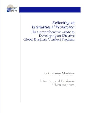 reflecting an international workforce the comprehensive guide to developing an effective global business