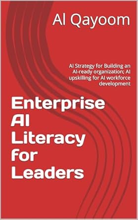 enterprise ai literacy for leaders ai strategy for building an ai ready organization ai upskilling for ai