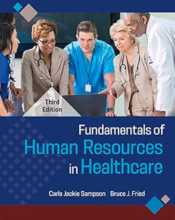 fundamentals of human resources in healthcare 3rd edition carla jackie sampson phd ,bruce j fried phd
