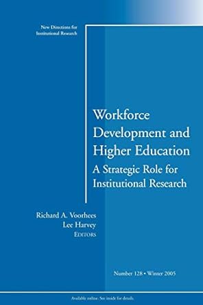 workforce development and higher education number 128 1st edition richard a voorhees 0787983659,