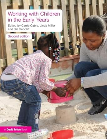 working with children in the early years 1st edition carrie cable 0415496993, 978-0415496995