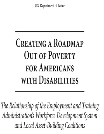 creating a roadmap out of poverty for americans with disabilities the relationship of the employment and