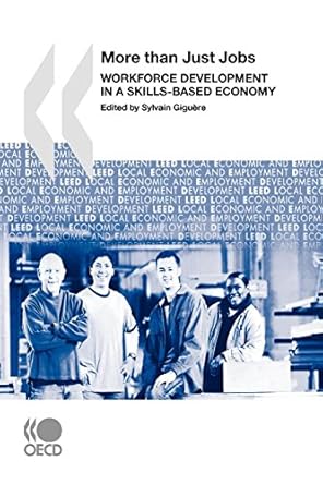 more than just jobs workforce development in a skills based economy 1st edition sylvain giguere 9264043276,