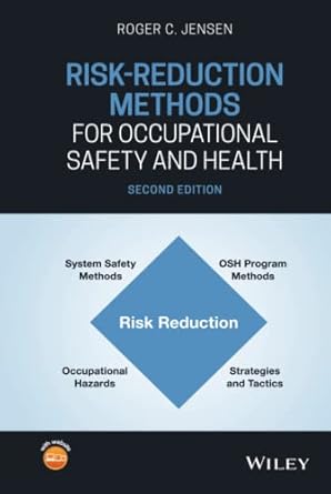 risk reduction methods for occupational safety and health 1st edition roger c jensen 1119493994,