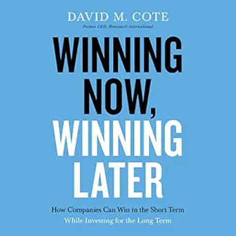 winning now winning later how companies can win in the short term while investing for the long term 1st